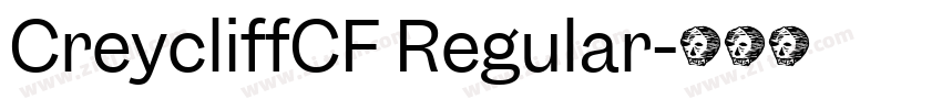 CreycliffCF Regular字体转换